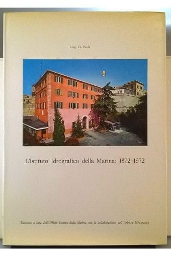 Libro "Istituto Idrografico Della
  Marina 1872-1972"