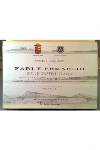 Libro "Vedute E Descrizioni Dei Fari
  E Semafori Sulle Coste Di Italia: Parte I"