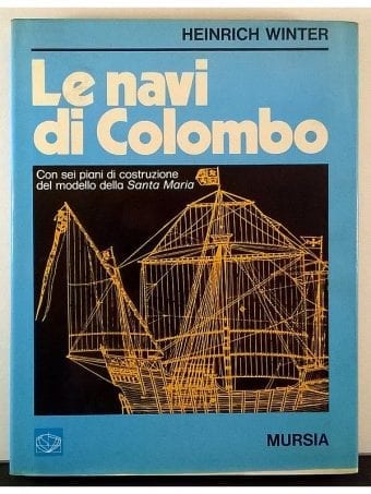 Libro "Le Navi Di Colombo. Con 6
  Piani Di Costruzione Della Santa Maria"
