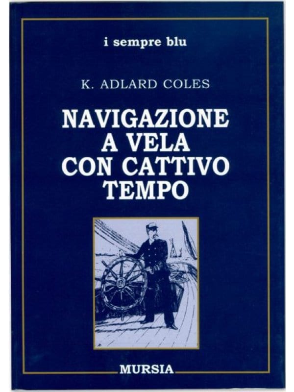 Libro "Navigazione A Vela Con
Cattivo Tempo"