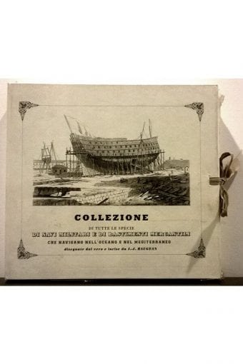 Libro "Collezione Di Tutte Le Specie
  Di Navi Militari E Di Bastimenti Mercantili"