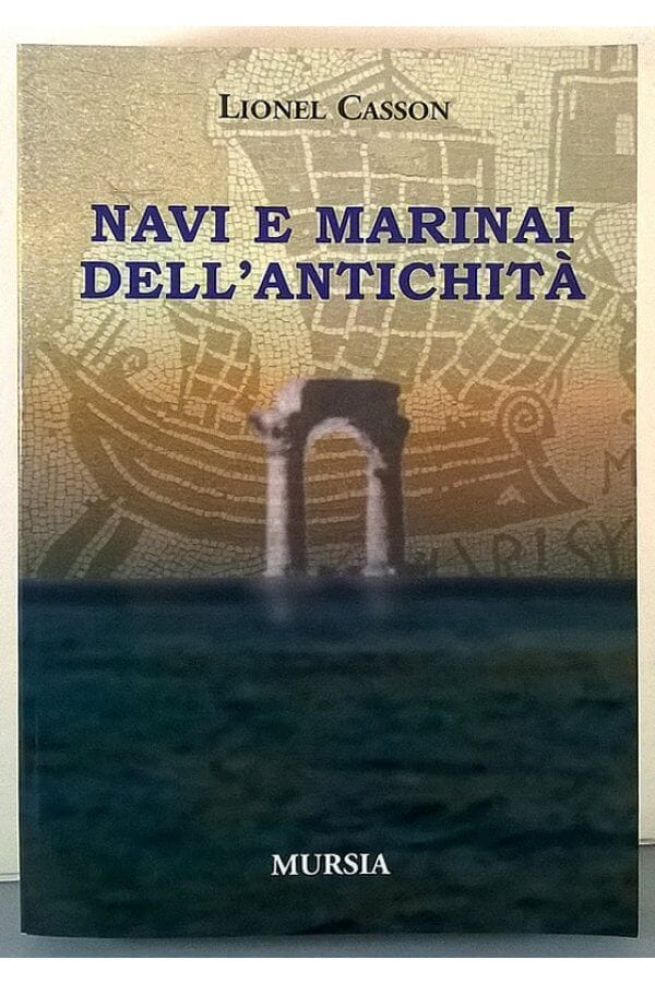 Libro "Navi E Marinai Dell
Antichita' "