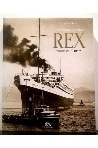 Libro "Il Transatlantico Rex Ship Of
  Ships"