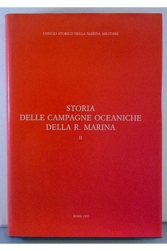 Libro "Storia Delle Campagne
  Oceaniche Della R. Marina" - Volume Ii