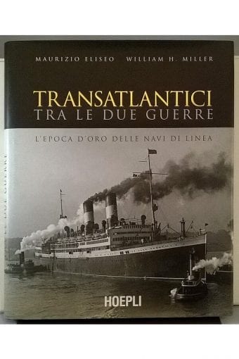 Libro "Transatlantici Tra Le Due
  Guerre. L'Epoca D'Oro Delle Navi Di Linea"