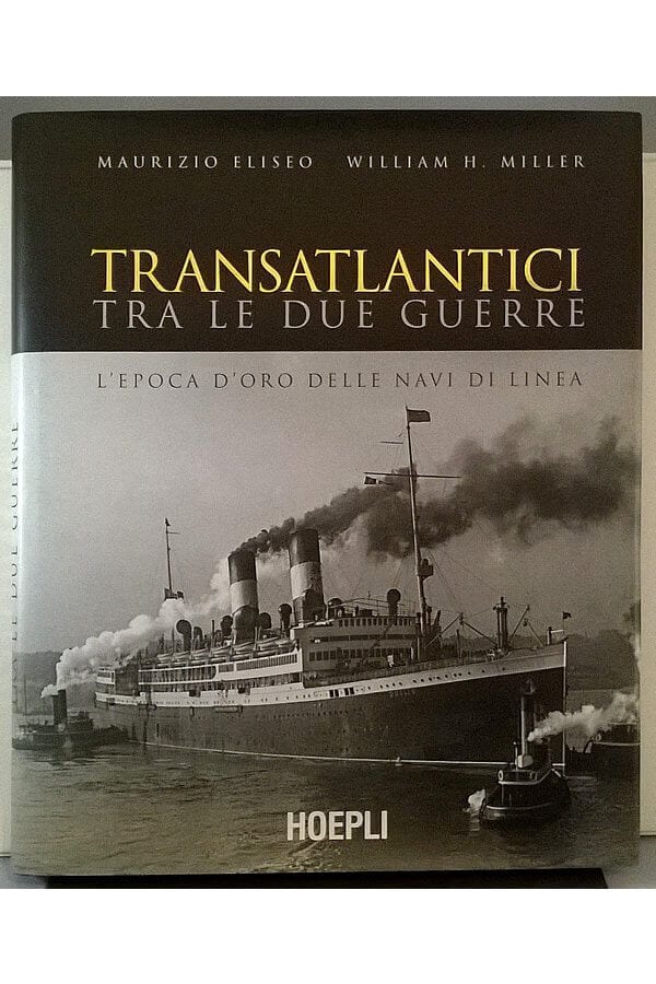 Libro "Transatlantici Tra Le Due
Guerre. L'Epoca D'Oro Delle Navi Di Linea"